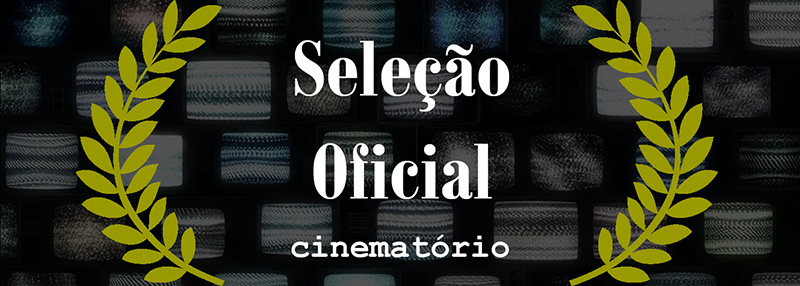 Seleção Oficial, por Cinematório - Todos os direitos reservados