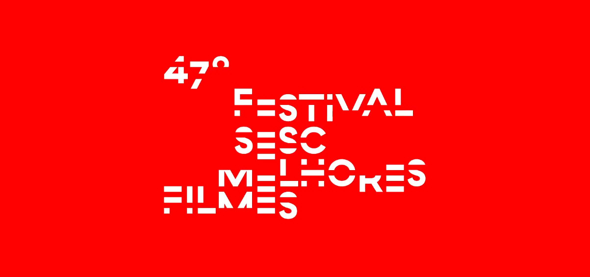 47º Festival Sesc Melhores Filmes - Divulgação